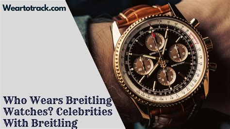 who wears Breitling watches